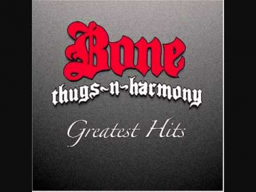 Bone Thugs N Harmony - Thuggish Ruggish Bone Lyrics