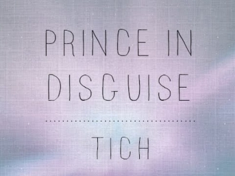 Prince in Disguise Lyric Video // Tich - HD