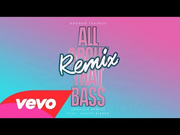 Justin Bieber - All About That Bass (w/ Lyrics) Maejor Remix (Official) ft. Meghan Trainor