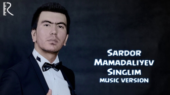 Sardor Mamadaliyev - Singlim | Сардор Мамадалиев - Синглим (music version)