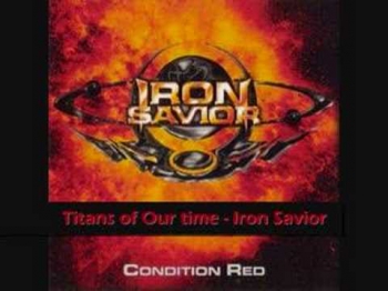 Iron Savior - Titans of our Time