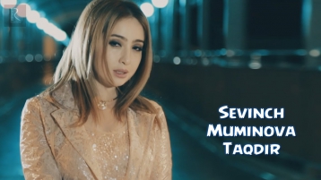 Sevinch Mo'minova - Taqdir | Севинч Муминова - Такдир