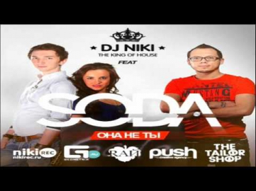 DJ NIKI feat. SODA - Она не ты (Extended Mix)
