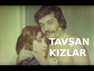 Tavşan Kızlar - Türk Filmi