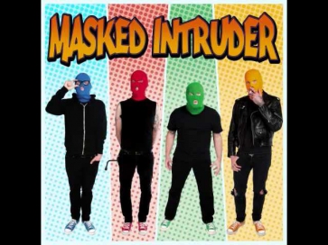 Masked Intruder - 