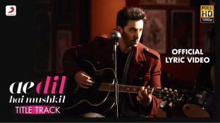 Ae Dil Hai Mushkil I Official Lyric Video I Karan Johar | Aishwarya, Ranbir, Anushka | Pritam