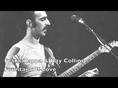 Frank Zappa & Ray Collins - Fountain Of Love