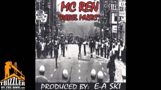 MC Ren - Rebel Music [Prod. E-A-Ski] [Thizzler.com]