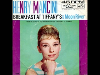 Moon River → Soundtrack from Breakfast at Tiffany's (Henry Mancini)