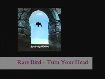 Rare Bird - Turn Your Head (lyrics + remastered)