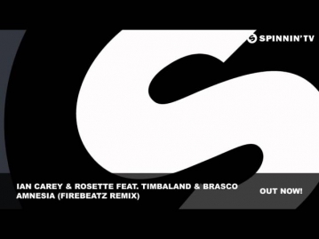 Ian Carey & Rosette feat. Timbaland & Brasco - Amnesia (Firebeatz Remix)