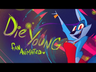 Die Young (Kesha) - Fan Animated Music Video - VivziePop