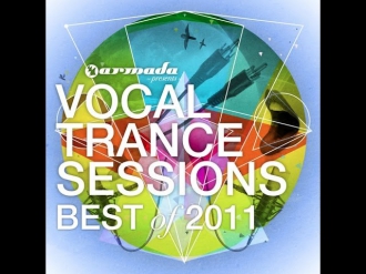 Vocal Trance Sessions: Best Of 2011 HQ