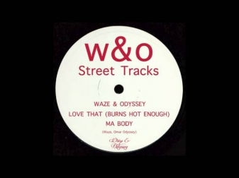 Waze & Odyssey - Ma Body (W&O Street Tracks)