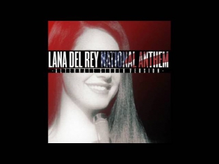Lana del Rey - National Anthem (Alternative studio version)