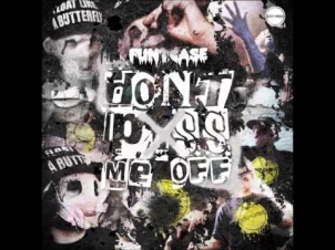 Funtcase - Don't Piss Me off (Feat. MIK)