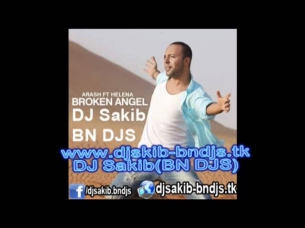 01 . Arash feat.helena -broken angel (dark heaven radio mix) DJ Sakib(BN DJS).flv