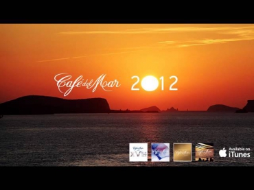 Café del Mar 2012 Chillout Mix (1 hour HQ mix)