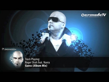 Roger Shah feat. Nuera - Guess (Album Mix)