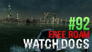 WATCH DOGS Free Roam Gameplay #92 - Boat Trip (WatchDogs Single Player Free Roam)
