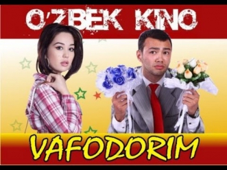 Vafodorim / Вафодорим (O'zbek kino 2013)