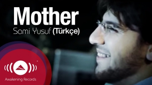 Sami Yusuf - Mother (Turkish) | Official Music Video