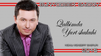 Bunyodbek Saidov - Qalbimda yurt shukuhi nomli konsert dasturi 1-qism