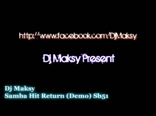 DJ Maksy - Samba Hit Return (Samba 2011) Sb51 DEMO