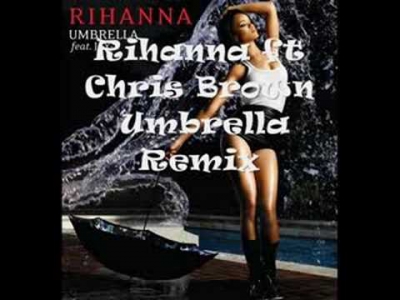 Rihanna ft Chris Brown - Umbrella/Cinderella Remix