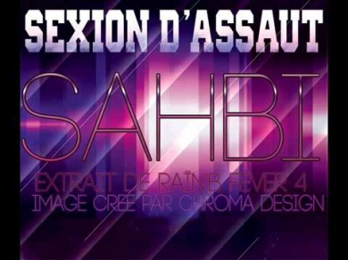 Sexion D'Assaut - Sahbi (Mon Pote) (HQ RADIO PRO-ZiK.WS OFFiCiEL 2011)_youtube_original.mp4