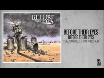 Before Their Eyes - Close Your Eyes, It's Okay To Rest Now
