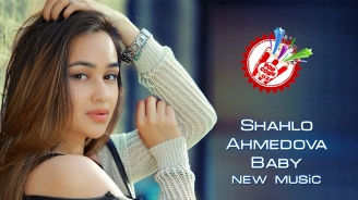 Shahlo Ahmedova | Шахло Ахмедова - Baby (new music)