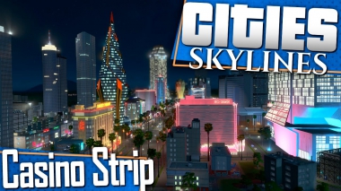 Cities: Skylines | Let's Build a Casino Strip