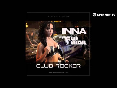INNA ft. Flo Rida - Club Rocker (by Play & Win)