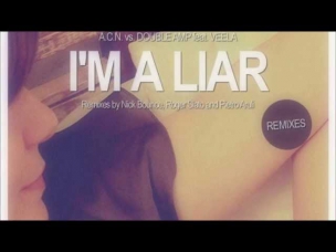 ACN vs. Double Amp ft. Veela - I'm A Liar (Nick Bounce Remix)