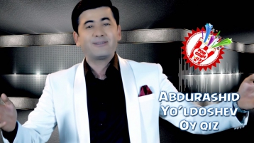 Abdurashid Yo'ldoshev - Oy qiz (Official music video)
