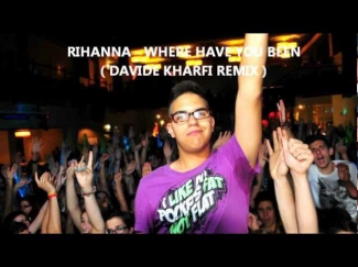 Rihanna - Where Have You Been ( DAVIDE KHARFI Bootleg Remix )