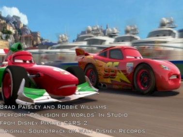 Cars 2: Collision of Worlds (Robbie Williams, Brad Paisley)