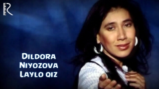 Dildora Niyozova - Laylo qiz | Дилдора Ниёзова - Лайло киз
