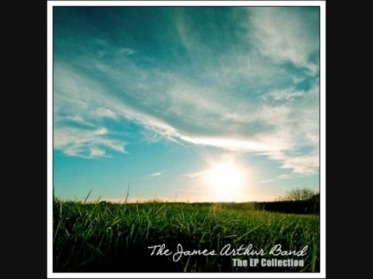 The James Arthur Band - 3. Gotta Be (The EP Collection)