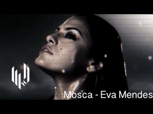 Mosca - Eva Mendes (Official Video)