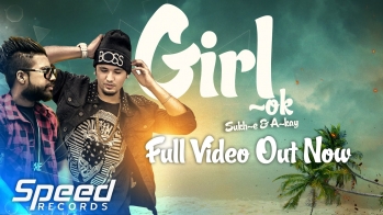 Girl Ok | Sukh-e & A-Kay | Full Music Video | Speed Records