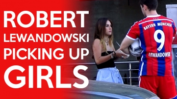 Robert Lewandowski Picking Up Girls 2