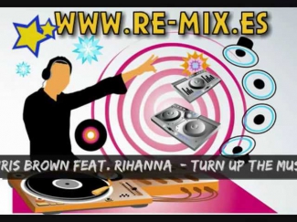 Chris Brown feat. Rihanna - Turn Up The Music (Funk3d Radio Edit)