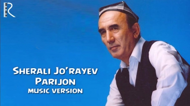 Sherali Jo'rayev - Parijon | Шерали Жураев - Парижон (music version)