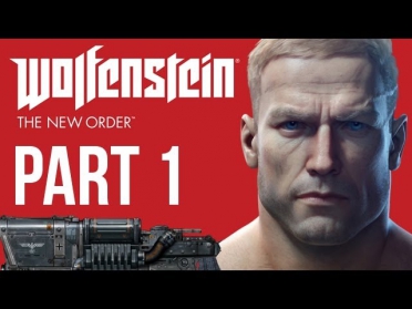Wolfenstein The New Order Walkthrough Part 1 - Nazi Scum (PS4/XB1/PC 1080p HD)