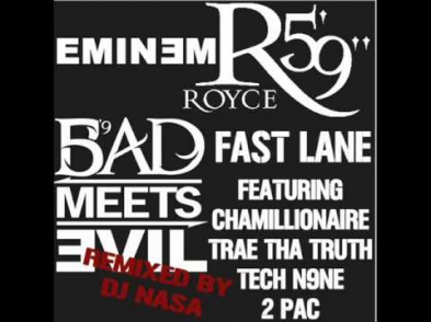[REMIX]EMINEM & Royce Da 5'9 - Fast Lane Feat.Chamillionaire,Trae,Tech N9ne & 2 Pac[MASHUP]