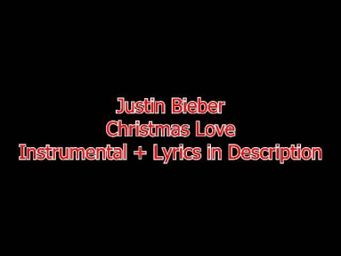 Justin Bieber - Christmas Love Instrumental + Lyrics In Description
