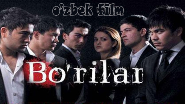 Bo'rilar (o'zbek film) | Бурилар (узбекфильм)