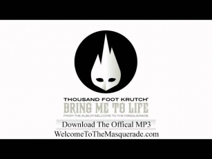 Thousand Foot Krutch - Bring Me To Life